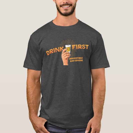 Trinken Erster T - Shirt (Vorderseite)