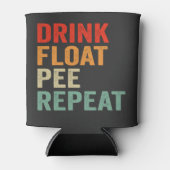 Trinken Float Pee Wiederholen Funny Kanufahren Pad Dosenkühler (Vorderseite)