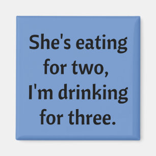 Trinken für drei lustige Vater Joke Magnet