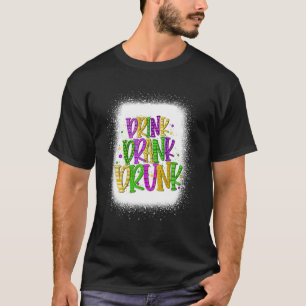 Trinken getrunken Betrunken Mardi Gras trinken für T-Shirt