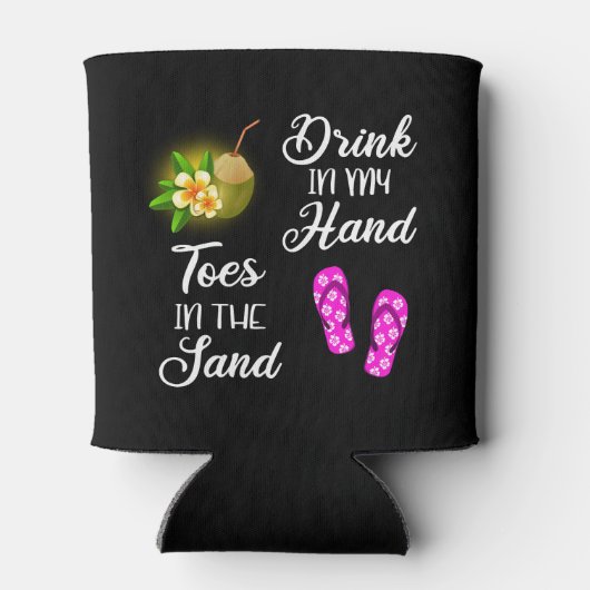 Trinken in meiner Hand, Zehen im Sand Dosenkühler (Rückseite)