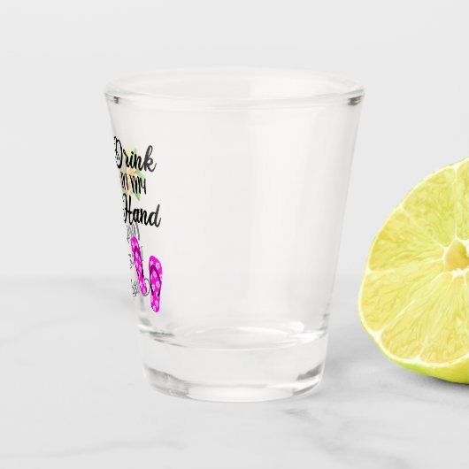 Trinken in meiner Hand, Zehen in der Sonne Schnapsglas (Rechts)