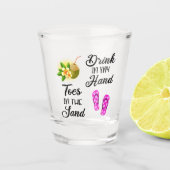 Trinken in meiner Hand, Zehen in der Sonne Schnapsglas (Vorderseite)