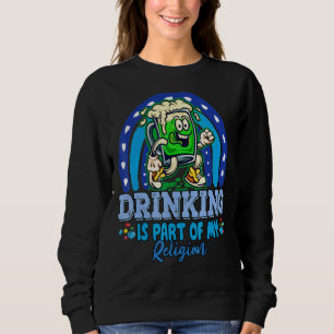 Trinken ist Teil meines religiös sarkastischen Spa Sweatshirt