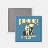 Trinken: Jedes Dorf braucht Idiot Magnet (Vorderseite/Rückseite)