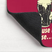 Trinken: Kann den Speicherverlust noch verschlimme Mousepad (Ecke)