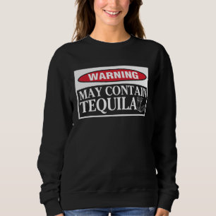 Trinken kann Tequila für Männer Frauen Alkohol ent Sweatshirt
