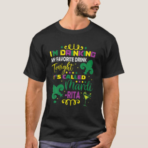 Trinken mein Lieblingsgetränk Heute Abend Funny Ma T-Shirt