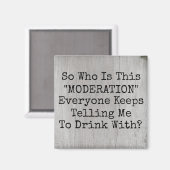 Trinken mit Mäßigung Magnet (Vorderseite/Rückseite)