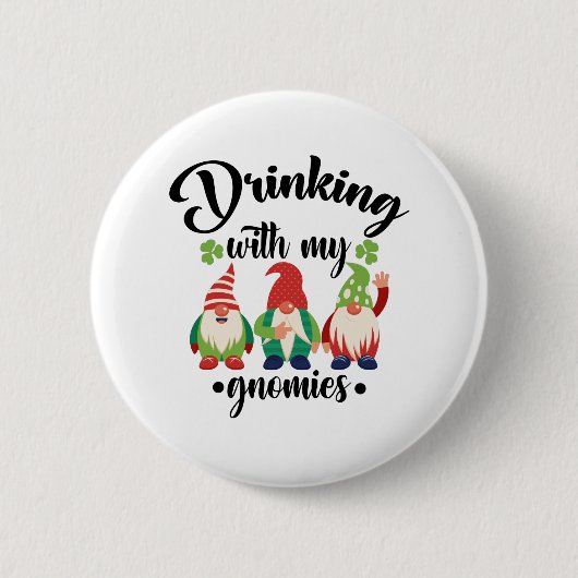 Trinken mit meinen Gnomen Funny St Patrick's Day Button (Vorderseite)