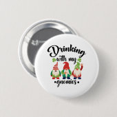 Trinken mit meinen Gnomen Funny St Patrick's Day Button (Vorne & Hinten)