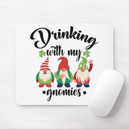 Trinken mit meinen Gnomen Funny St Patrick's Day Mousepad (Mit Mouse)