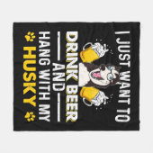 Trinken Sie Bier mit meiner Husky-Hemdgeschenkbien Fleecedecke (Vorderseite (Horizontal))
