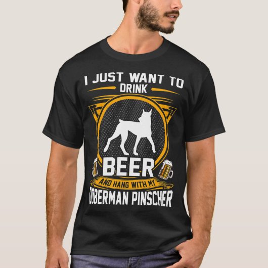 Trinken Sie Bier und halten Sie mit meinem Doberma T-Shirt (Vorderseite)