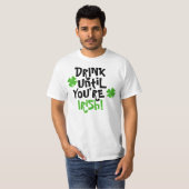 Trinken Sie, bis Sie irisch sind T-Shirt (Vorne ganz)