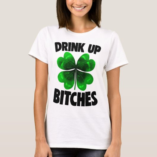 Trinken Sie Bitchs für St Patricks Day Women Gesch T-Shirt (Vorderseite)