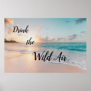Trinken Sie das Wild Air Poster