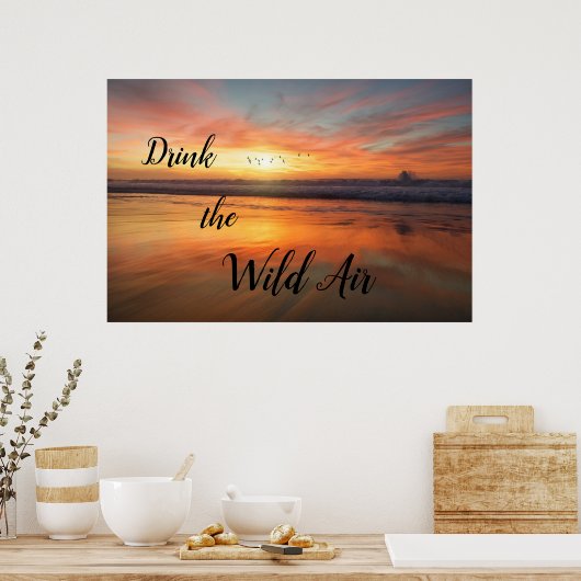 Trinken Sie das Wild Air Poster (Küche)