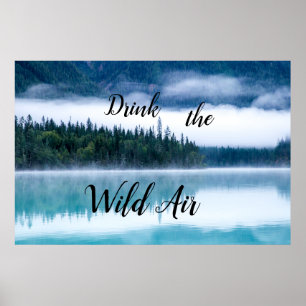Trinken Sie das Wild Air Poster