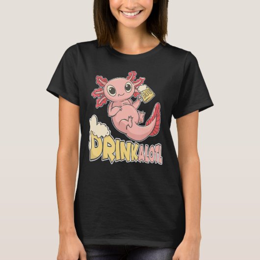 Trinken Sie den Axolotl für Biertrinker T-Shirt (Vorderseite)