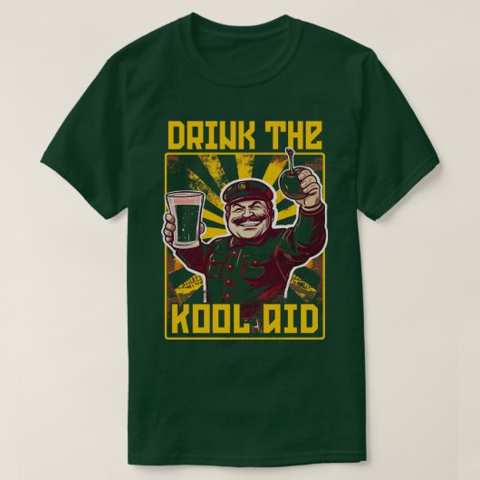 Trinken Sie die kommunistische Meme der KoolAid Re T-Shirt (Design vorne)
