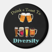Trinken Sie einen Toast zum Diversity Magnet (Vorne)