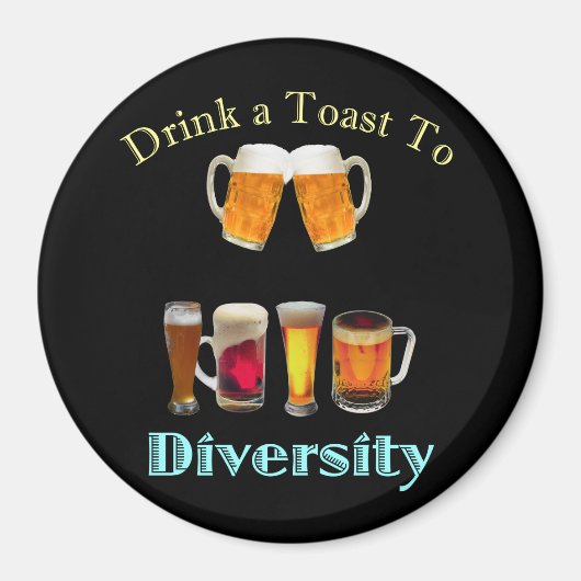Trinken Sie einen Toast zum Diversity Magnet (Vorne)