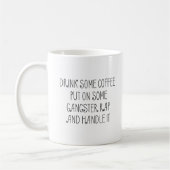 Trinken Sie etwas Kaffee Funny Typografy Funny Rap Kaffeetasse (Links)