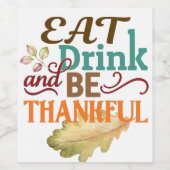 Trinken Sie Getränke und seien Sie dankbar mit Eic Weinetikett (Einzelnes Label)