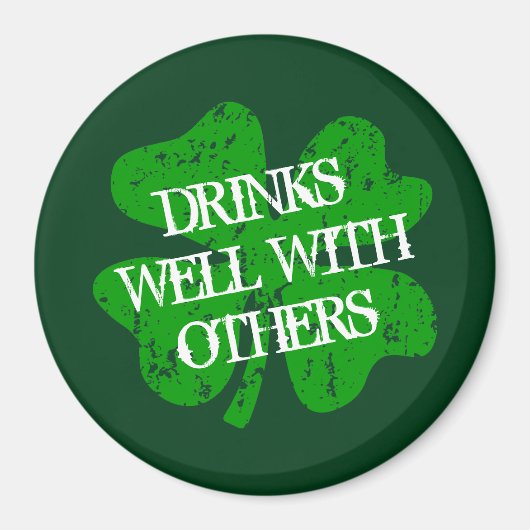 Trinken Sie gut mit anderen St Patrick's Day Kühls Magnet (Vorne)