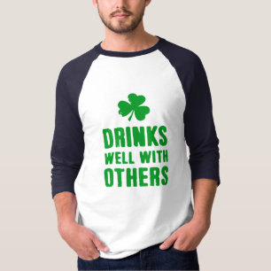 Trinken Sie gut mit anderen St. Patrick's Day T-Sh T-Shirt