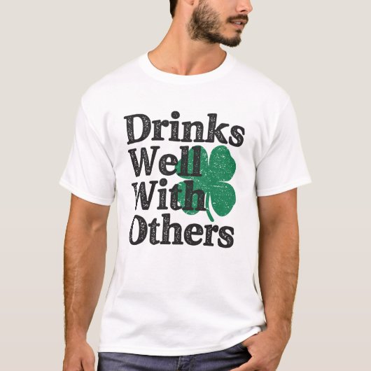Trinken Sie gut mit anderen St Patricks Day T-Shirt (Vorderseite)