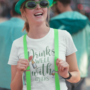 Trinken Sie gut mit anderen St. Patrick's Day T-Shirt