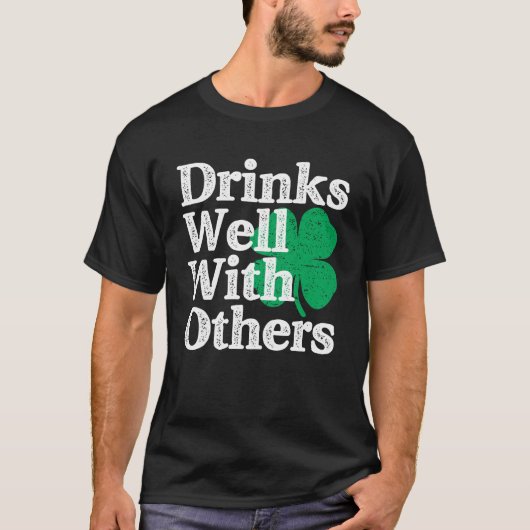Trinken Sie gut mit anderen St Patricks Day T-Shirt (Vorderseite)