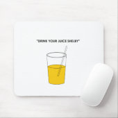 Trinken Sie Ihren Saft Shelby Mousepad (Mit Mouse)