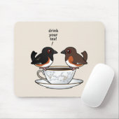 Trinken Sie Ihren Tee! Mousepad (Mit Mouse)
