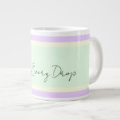 Trinken Sie jeden Tropfen Jumbo Jumbo-Tasse (Vorderseite Rechts)