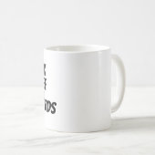 Trinken Sie Kaffee oder sagen Sie die schlechten W Kaffeetasse (VorderseiteRechts)