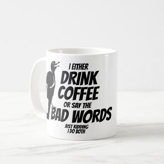 Trinken Sie Kaffee oder sagen Sie die schlechten W Kaffeetasse (Vorderseite Links)