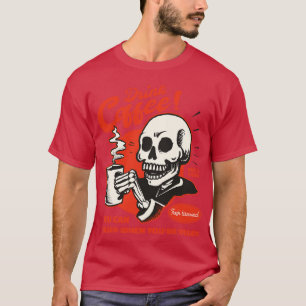 Trinken Sie Kaffee, wenn Sie Vintag sterben. T-Shirt
