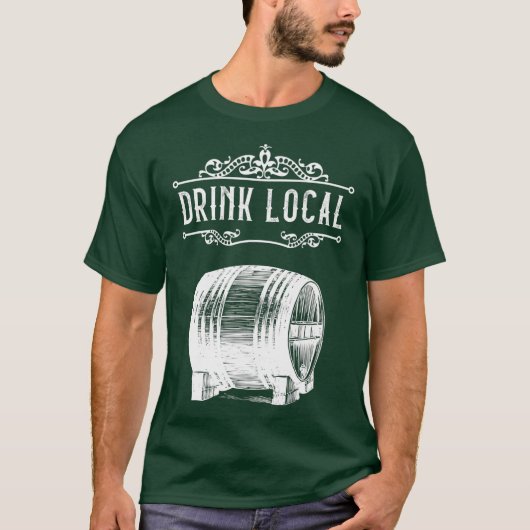 Trinken Sie lokale Brauerei Pub Bierbrauerei Barre T-Shirt (Vorderseite)