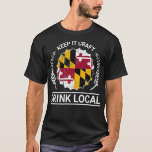 Trinken Sie lokale Maryland Vintage Staatsflagge B T-Shirt