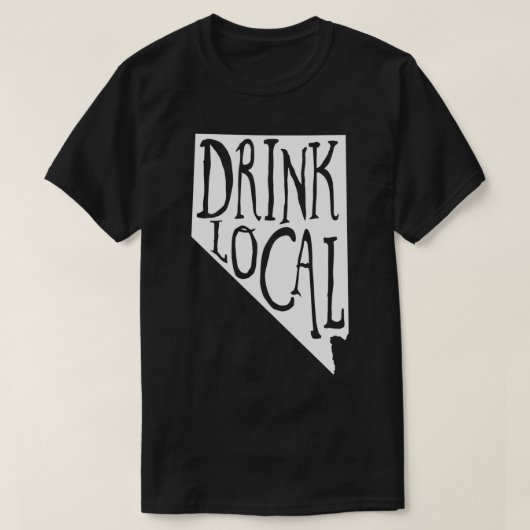 Trinken Sie lokale Nevada Staat Kontur Biere T T-Shirt (Design vorne)