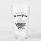 Trinken Sie mehr als Ihr Töchterchen Glas (Rückseite)
