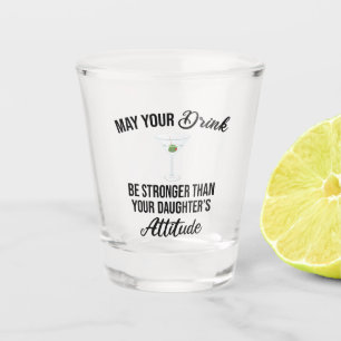Trinken Sie mehr als Ihr Töchterchen Schnapsglas