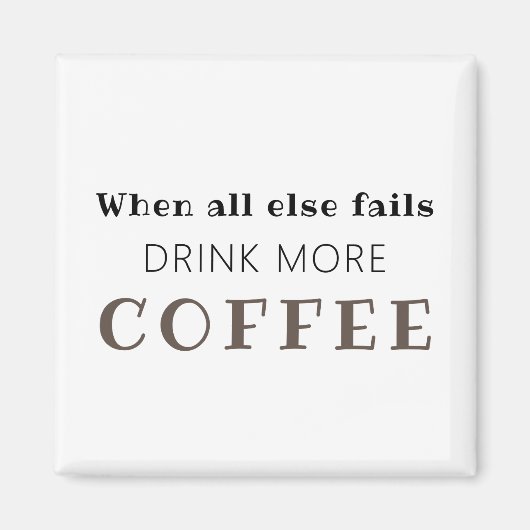 Trinken Sie mehr Kaffeemaschine Magnet (Vorne)