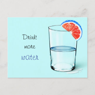 Trinken Sie mehr Wasser / Glas Wasser Postkarte