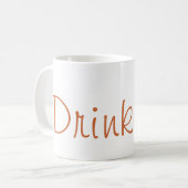 Trinken Sie mir Kaffee Tee Schokolade Tasse (Vorderseite Links)