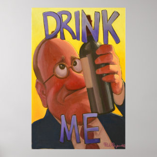 Trinken Sie mir Poster