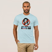 TRINKEN SIE NICHT DAS KOOL-AID T-Shirt (Vorne ganz)